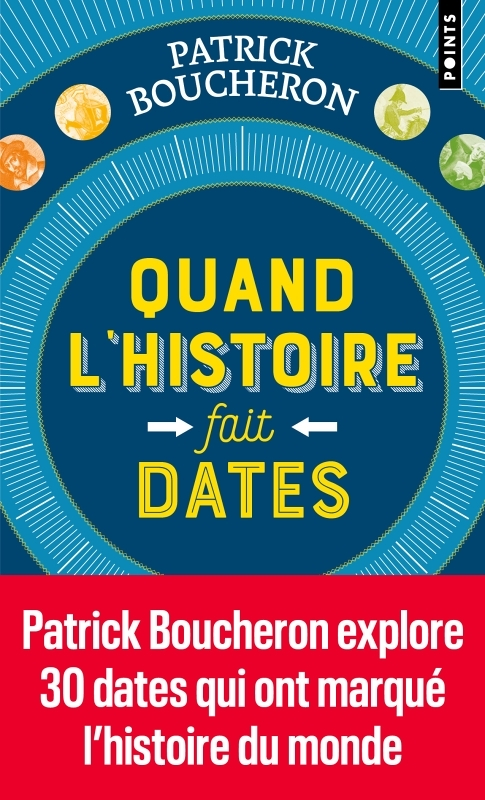 Quand l'histoire fait dates - Dix manières de créer l'événement (Poche)