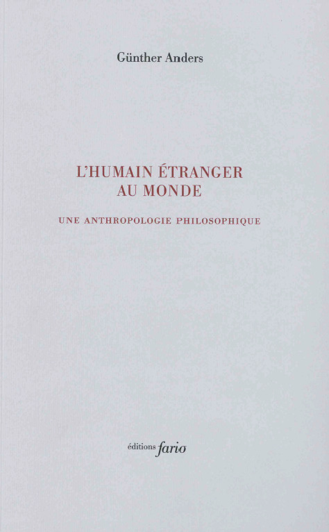 L' humain étranger au monde - Écrits d'anthropologie philosophique (Broché)