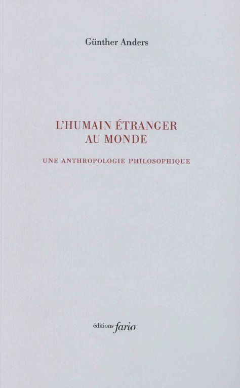 L' humain étranger au monde - Écrits d'anthropologie philosophique (Broché)