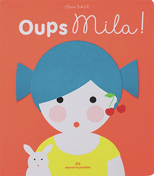 OUPS, MILA ! (Jeunesse)