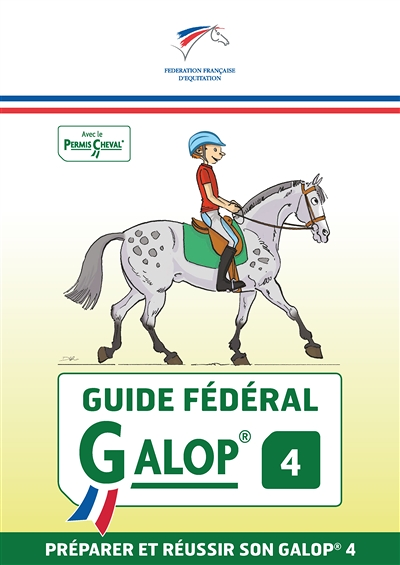 Guide fédéral - Galop 4 - Préparer et réussir son galop 4 (Broché)