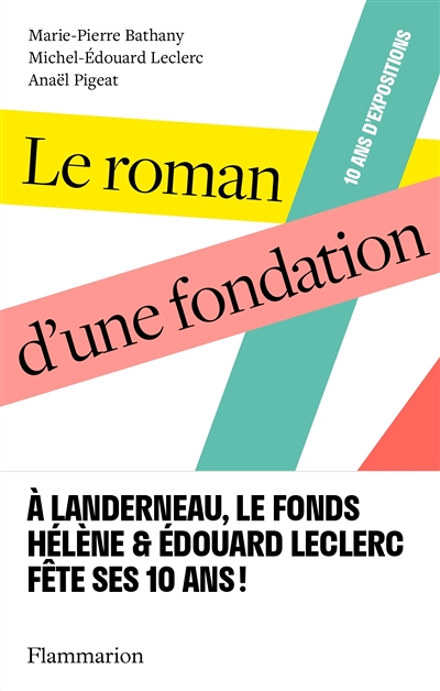 Le roman d'une fondation (Broché)