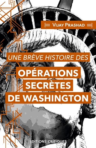 Une brève histoire des opérations secrètes de Washington - Une brève histoire des opérations secrète