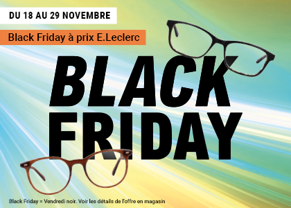 black friday optique leclerc